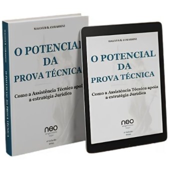 LIVRO DIGITAL - O Potencial da Prova Técnica - Como a Assistência Técnica apoia a estratégia Jurídica